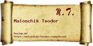 Maloschik Teodor névjegykártya